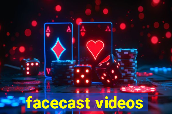 facecast videos